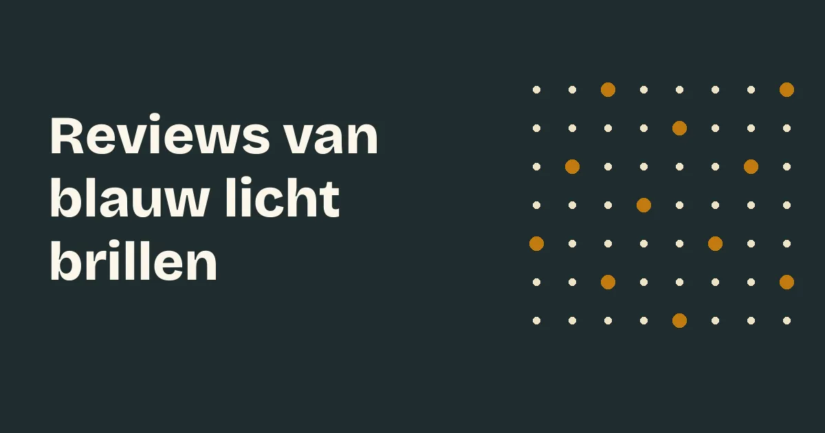 Reviews van blauw licht brillen